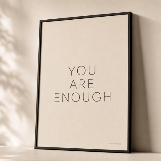 Clean Girl Affirmation Poster — You Are Enough minimalist clean girl wellness typography, premium hero shot, Atelier Poster