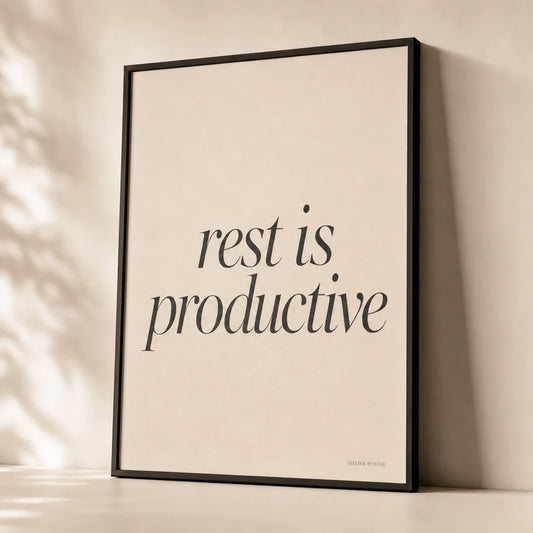 Rest Is Productive Poster — Elegant serif italic 'rest is productive' wellness mantra, premium hero shot, Atelier Poster