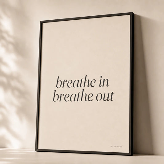 Breathe In Out Poster — Two-line breathe in breathe out serif italic mantra, premium hero shot, Atelier Poster