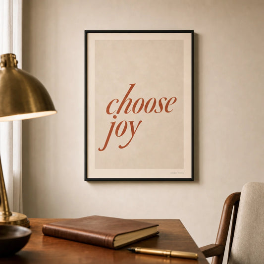Choose Joy Soft Poster — Handwritten serif italic 'choose joy' terracotta wellness, lifestyle in interior, Atelier Poster