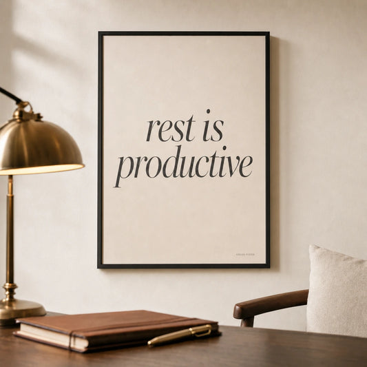 Rest Is Productive Poster — Elegant serif italic 'rest is productive' wellness mantra, lifestyle in interior, Atelier Poster