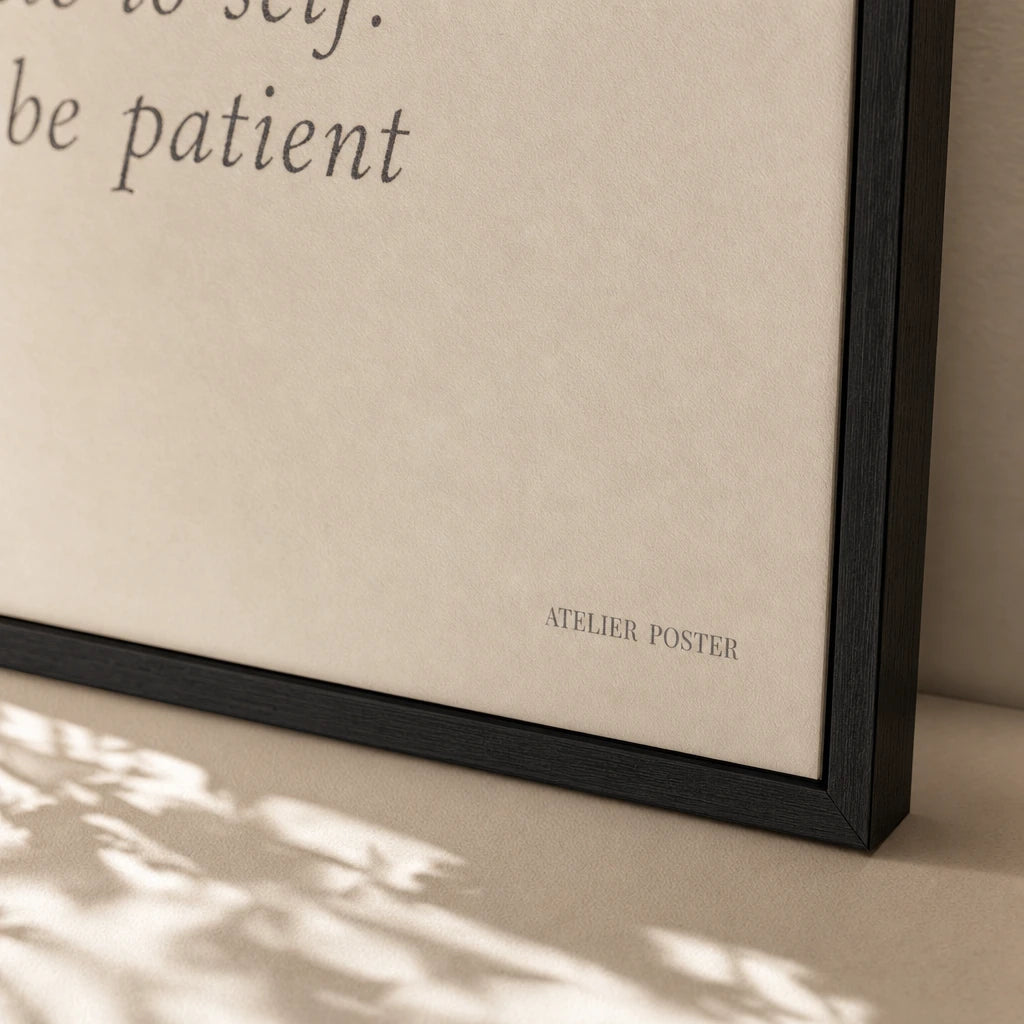 Note To Self Be Patient Poster — Two-line 'note to self be patient' diary-style italic, close-up detail of print, Atelier Poster