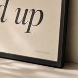 Slow Down To Speed Up Poster — Elegant serif italic 'slow down to speed up' paradox, close-up detail of print, Atelier Poster