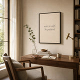 Note To Self Be Patient Poster — Two-line 'note to self be patient' diary-style italic, wide room display, Atelier Poster